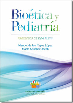 Imagen de la portada del libro Bioética y Pediatría