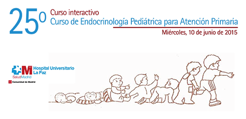25ºCurso interactivo de Endocrinología Pediátrica para Atención Primaria 25ºCurso interactivo de Endocrinología Pediátrica para Atención Primaria