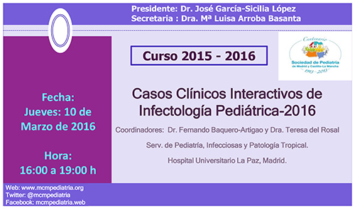 Casos Clínicos Interactivos de Infectología Pediátrica 2016 Casos Clínicos Interactivos de Infectología Pediátrica 2016