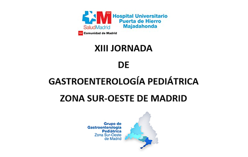 XIII jornada de Gastroenterología Pediátrica zona sur-oeste de Madrid XIII jornada de Gastroenterología Pediátrica zona sur-oeste de Madrid